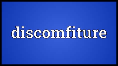 (dɪsˈkʌmfɪt ) verb (transitive) 1. . Define discomfiture